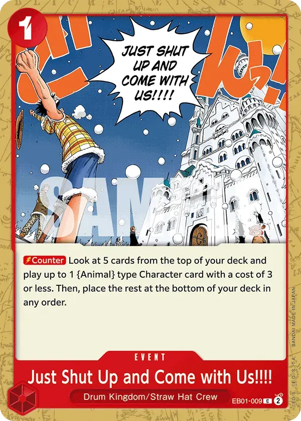 Just Shut Up and Come with Us!!!! — carte One Piece TCG EB01-009 (Memorial Collection)