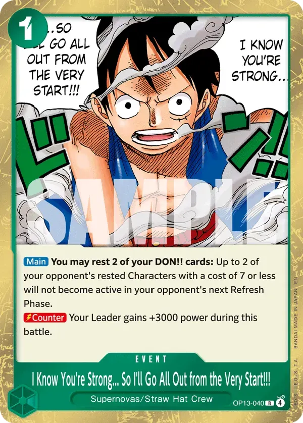 I Know You're Strong... So I'll Go All Out from the Very Start!!! — carte One Piece TCG OP13-040 (Carrying On His Will)