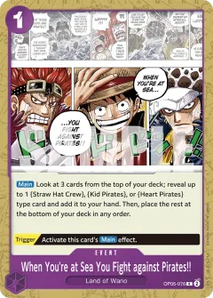 When You're at Sea You Fight against Pirates!! (OP05-076)