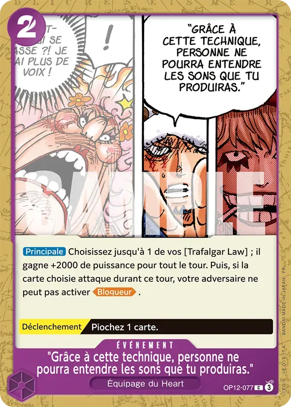 "Grâce à cette technique, personne ne pourra entendre les sons que tu produiras." — carte One Piece TCG OP12-077 (L'Héritage du Maître)
