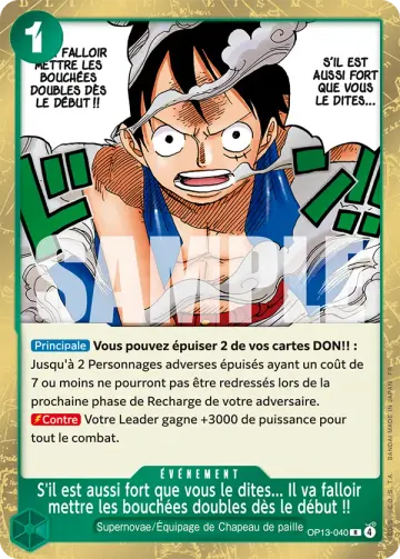 S'il est aussi fort que vous le dites... Il va falloir mettre les bouchées doubles dès le début !!