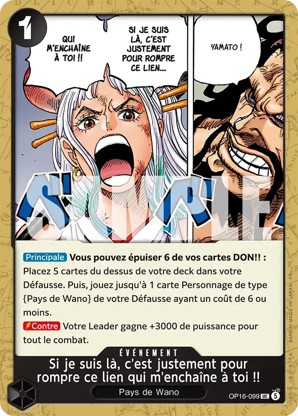Si je suis là, c'est justement pour rompre ce lien qui m'enchaîne à toi !! — carte One Piece TCG OP16-099 (L'Heure de la Bataille Décisive)