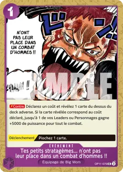 Tes petits stratagèmes... n'ont pas leur place dans un combat d'hommes !! (OP11-079)